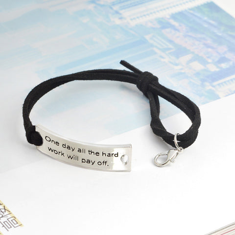 “One Day All The Hard Work Will Pay Off” Pendant Leather Bracelet - Friends Family Jewelry Gift - 10’’