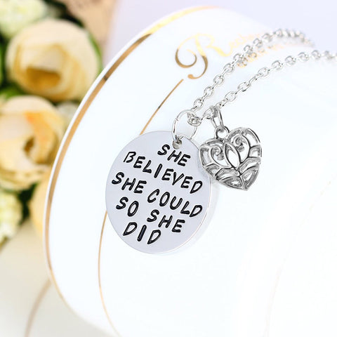 She Believed She Could so She Did - Pendant Necklace