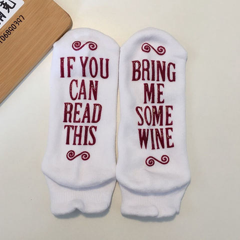 Women's Novelty Socks "If you can read this bring me some Wine"