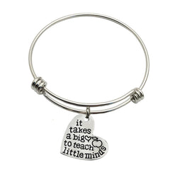 Bangle Bracelet It Takes a Big Heart to Teach Little Minds - Gift for Teachers & Parents